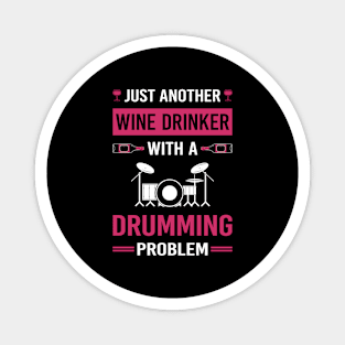 Wine Drinker Drumming Drummer Drum Drums Magnet